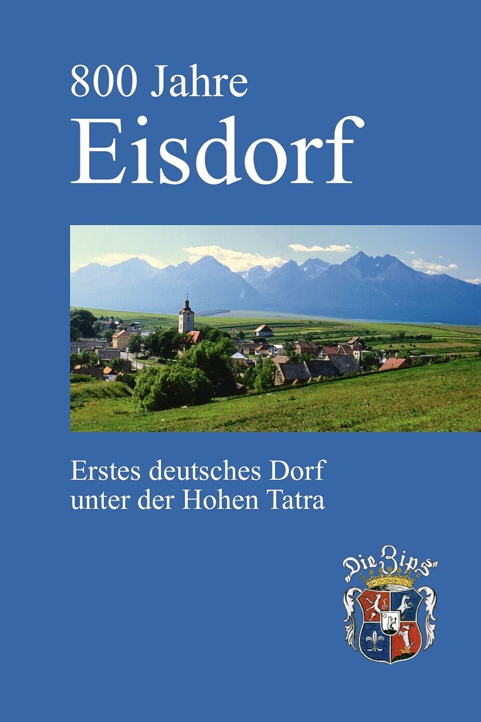 800 Jahre Eisdorf 800 Jahre Eisdorf
